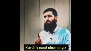 Kur'an'ı Nasıl Okumalıyız? Halis Bayancuk Hoca