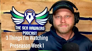 Seahawks at Steelers: 3 Things to Watch Preseason Week 1