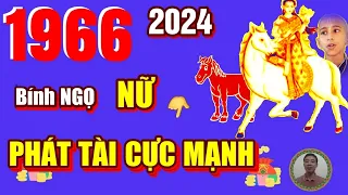 🔴 TỬ VI 2024: Tử Vi Tuổi BÍNH NGỌ 1966 Nữ Mạng năm 2024- Trời Ban Lộc, PHÁT TÀI CỰC MẠNH, GIÀU TO