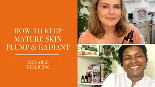 How to boost plumpness in mature skin | Liz Earle Wellbeing