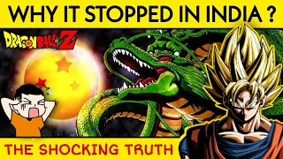 The SHOCKING Truth | Why Dragon Ball Z stopped in India | Dragon Ball Short Documentary in Hindi