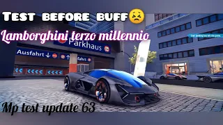 Asphalt 8 | Test Before buff😣. Lamborghini terzo millennio mp test. update 63