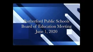 Rutherford Board of Education Meeting - June 1, 2020