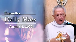 August 5, 2022 | The Most Sacred Heart of Jesus | Kapamilya Daily Mass
