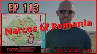 NARCOS OF ROMANIA (EP. 113) Tate Confidential