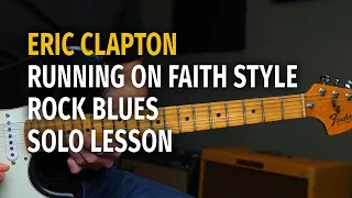 Intermediate Clapton Running On Faith Style Solo Lesson