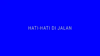 TULUS - Hati-Hati di Jalan (Official Lyric Video)