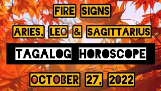 TAGALOG DAILY HOROSCOPE | ARIES, LEO & SAGITTARIUS (FIRE SIGNS) | TAROT CARD READING