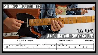 A Girl Like You (TAB) - String Bend Guitar Riffs - Edwyn Collins