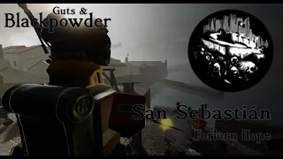 Guts & Blackpowder "San Sebastián" Gameplay (Forlorn Hope Badge)