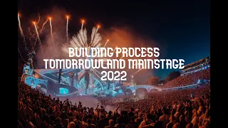 BUILDING THE TOMORROWLAND 2022 MAINSTAGE