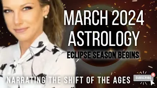 MARCH 2024 ASTROLOGY 🍀🌈 ECLIPSE SEASON BEGINS WITH AN ACTION PACKED MONTH: EXPECT THE UNEXPECTED ❗❗❗