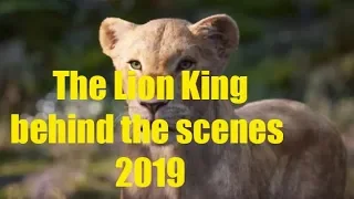 The Lion King behind the scenes 2019