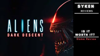 Aliens: Dark Descent - is it worth it? (Game Review)