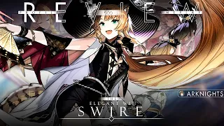 [รีวิว] Arknights Swire the Elegant Wit