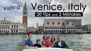 Venice, Italy.  20 Tips and 2 Mistakes.