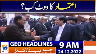 Geo News Headlines 9 AM - When is the vote of confidence? | 24th December 2022