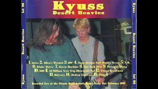 Kyuss: Desert Heavies 1995-02-21 Circolo degli Artisti, Rome, Italy