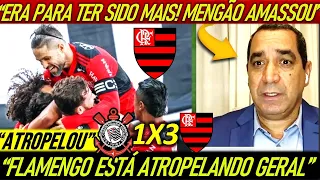 CORINTHIANS 1 X 3 FLAMENGO | "MENGÃO AMASSOU ! PODERIA TER SIDO MAIS ! FLAMENGO CAMPEÃO VOLTOU !"