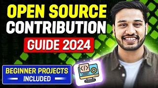 Open Source Contribution Guide 2024 | Beginner Projects Included | How to Start ? | Kushal Vijay