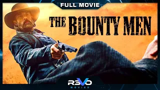 THE BOUNTY MEN | PREMIERE 2022 | REVO PREMIERE | EXCLUSIVE FULL ACTION WESTERN MOVIE IN HD