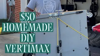 How I made a Vertimax for $50