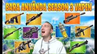 FÅR BARA ANVÄNDA SEASON 3 VAPEN I FORTNITE