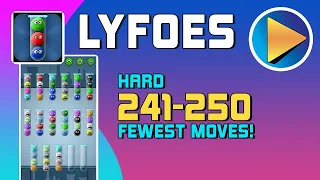 Lyfoes Hard Levels 241 to 250 Walkthrough [100% Perfect!]