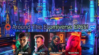 Around The Ecomiverse EP65 Omi & Veve News Updates W/ Crypto Rain, Randy & QueenVeve