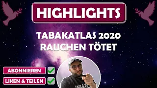 Highlights Tabakatlas 2020 - Rauchen, Tabak, Gesundheit, Politik, Daten, Fakten & mein Überblick.