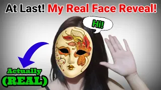 At Last! My Real and Actual Face Reveal..💯(Revealed Now!)