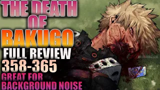 THE DEATH OF BAKUGO ARC - Full Review  Ch. 358-365 / My Hero Academia