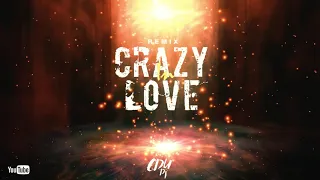 Beyoncé - Crazy In Love ft. JAY Z (Remix) | Edu DJ & Augusto DJ