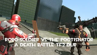 Robo-Soldier VS The Pootisnator: A Death Battle TF2 Dub