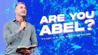It's Easy To Be Cain, When You're Not Abel | Sermon by Pastor Brad Hughes