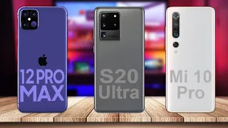 iPhone 12 Pro Max vs Samsung Galaxy S20 Ultra vs Xiaomi Mi 10 Pro