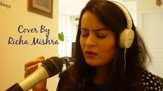 Kabhi Jo Badal Barse - Female - Cover By Richa Mishra