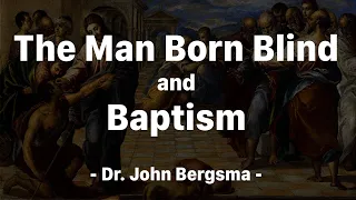 The Man Born Blind and Baptism