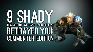 9 Shady Characters We Can't Even Believe Betrayed You: COMMENTER EDITION