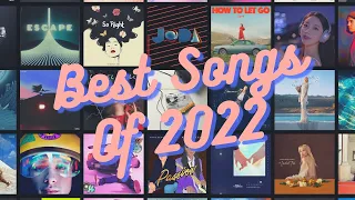 Best Songs Of 2022