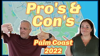 PRO'S & CON'S 2022 [Moving To Palm Coast Florida]