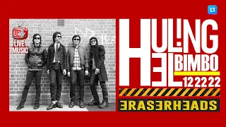 ERASERHEADS HULING EL BIMBO 2022 - Full Concert (Repost)| URTV LIVE | S06E12