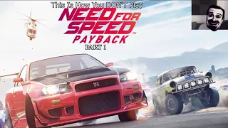 This Is How You DON'T Play Need For Speed Payback part 1 (0utsyder Edition)