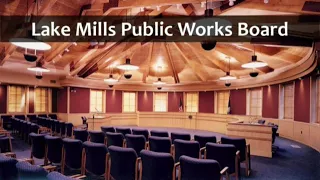 Lake Mills Public Works Board Meeting - March 14th, 2023