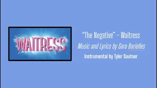 "The Negative" - Waitress the Musical INSTRUMENTAL