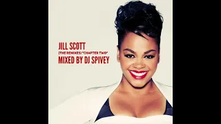 Jill Scott [The Remixes] "Chapter Two" (A Soulful House House Mix) by DJ Spivey