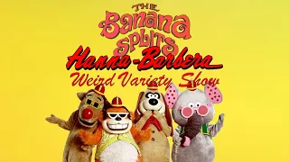 The Banana Splits, Hanna Barbera's Weird Variety Show