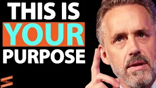 Jordan Peterson On Discovering Your PURPOSE & MEANING