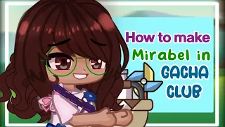 How to make Mirabel Madrigal in Gacha Club