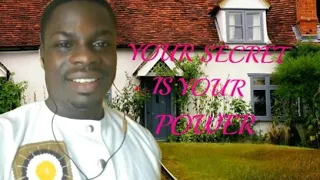 Keep your secret your secret is power BY PASTOR EMMANUEL FRIMPONG